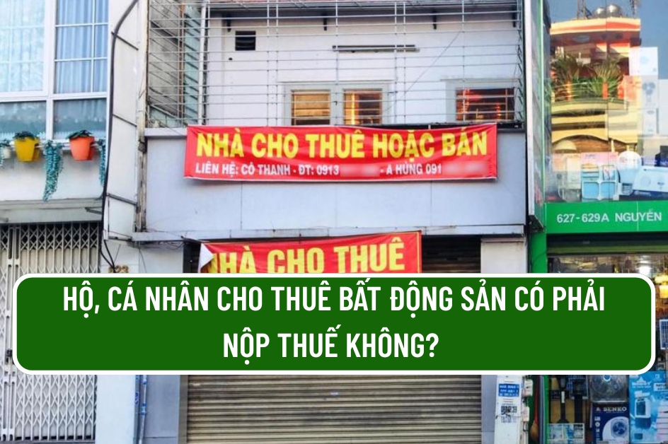 Hộ kinh doanh cho thuê bất động sản có phải nộp thuế không?