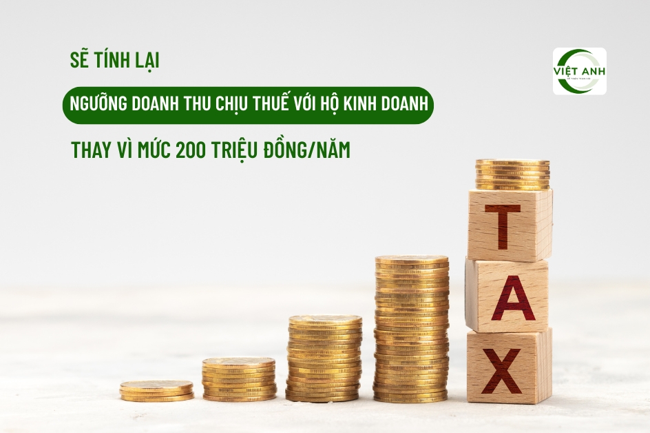 Sẽ tính lại ngưỡng doanh thu chịu thuế với hộ kinh doanh thay vì mức 200 triệu/năm