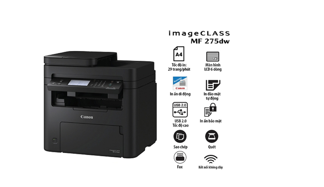 Máy in laser đen trắng đa năng Canon MF275dw (In đảo mặt| Copy| Scan| A4| A5| USB| Lan| WIFI)