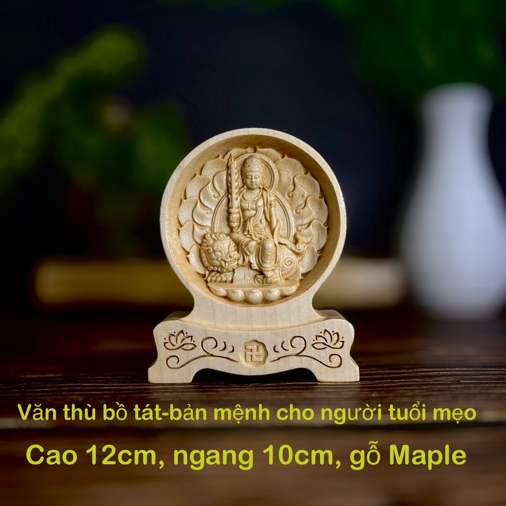 Tượng Văn Thù Bồ Tát - Bản mệnh cho người tuổi Mẹo, chạm 2 mặt giống nhau để ô tô, cao 12cm, gỗ Maple, để bàn.