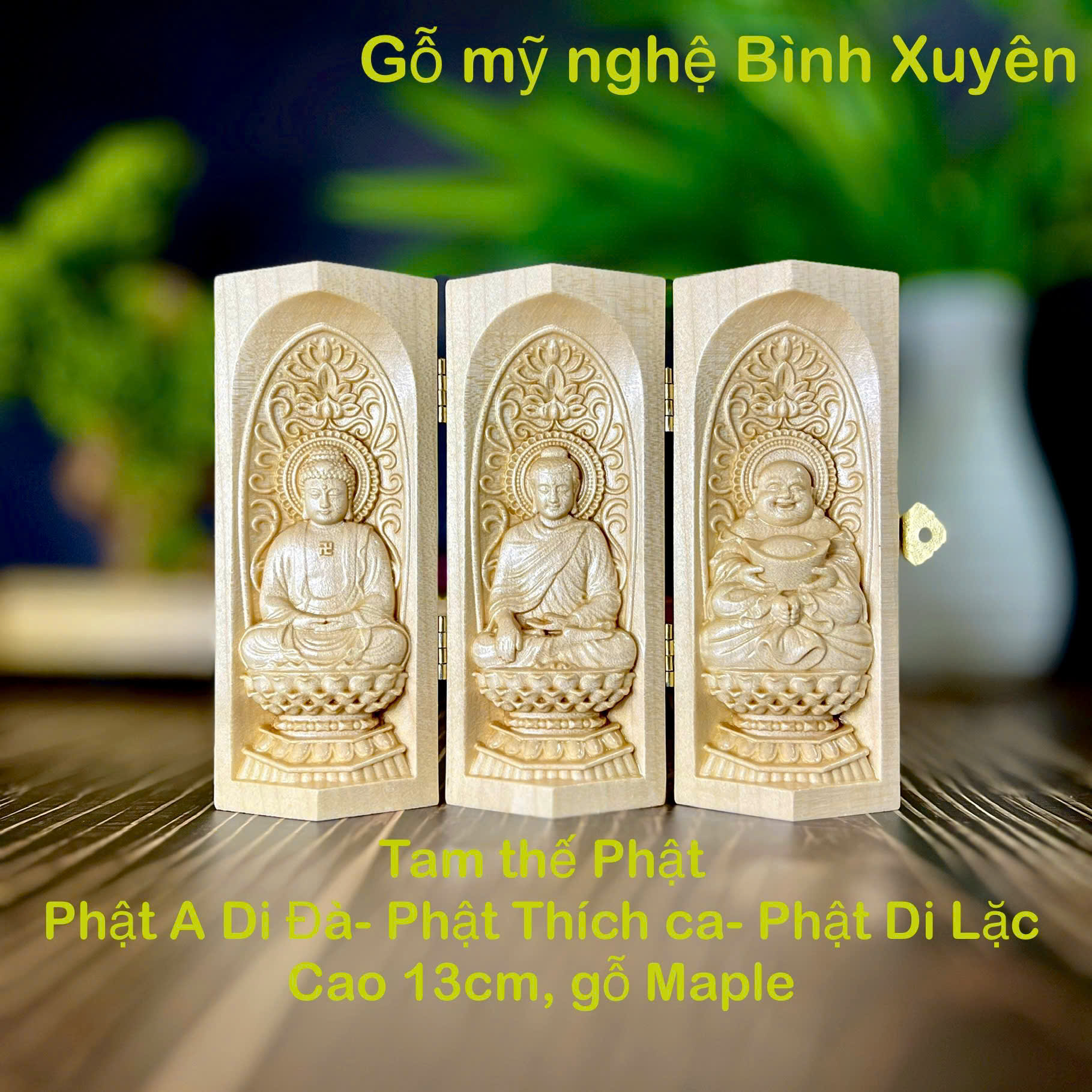 BỘ TƯỢNG PHẬT A DI ĐÀ-PHẬT THÍCH CA-PHẬT DI LẶC CAO 13CM, GÔC MAPLE