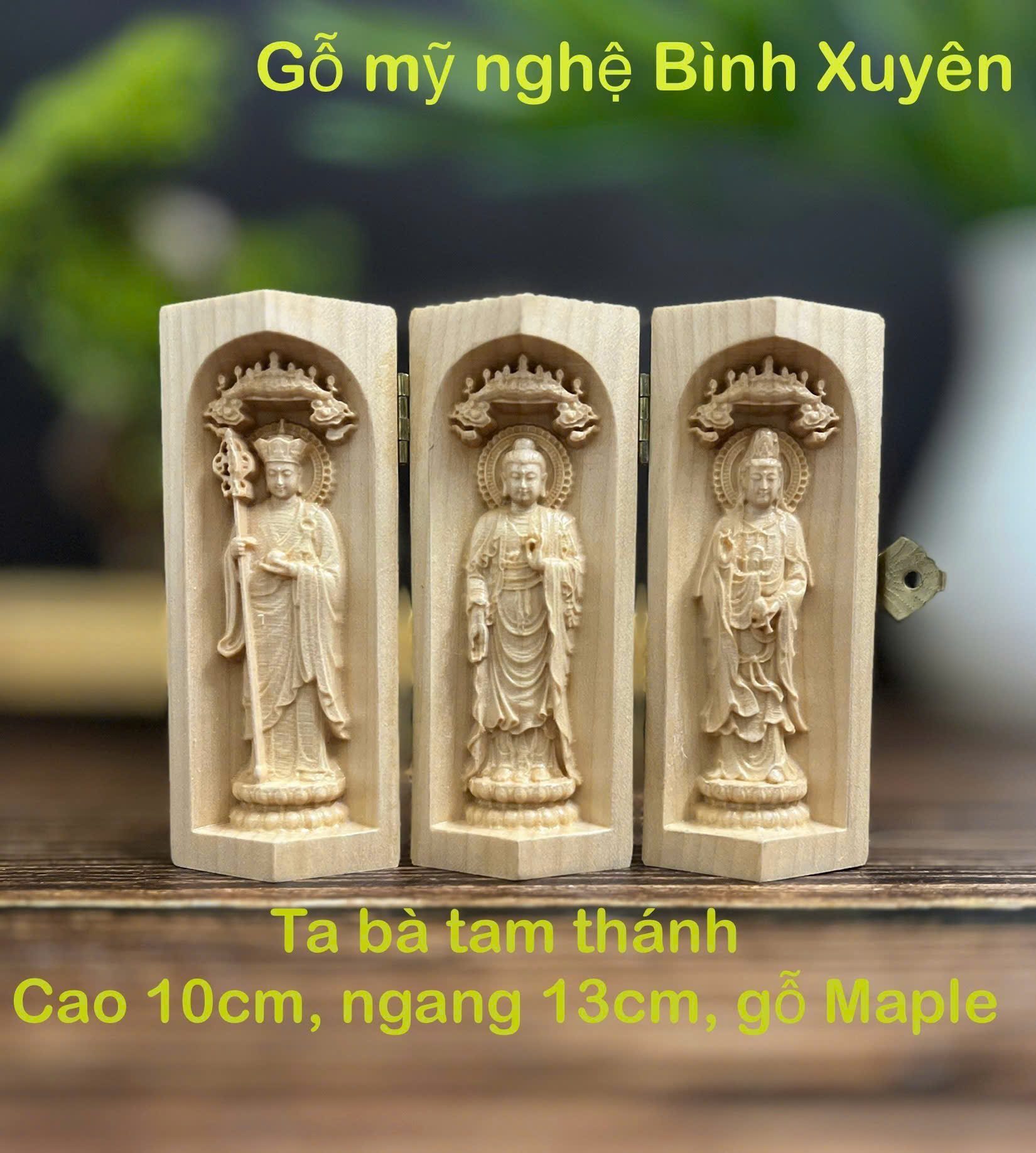 GỖ MAPLE 10CM, BỘ TA BÀ TAM THÁNH ĐỊA TẠNG - THICH CA - QUAN ÂM