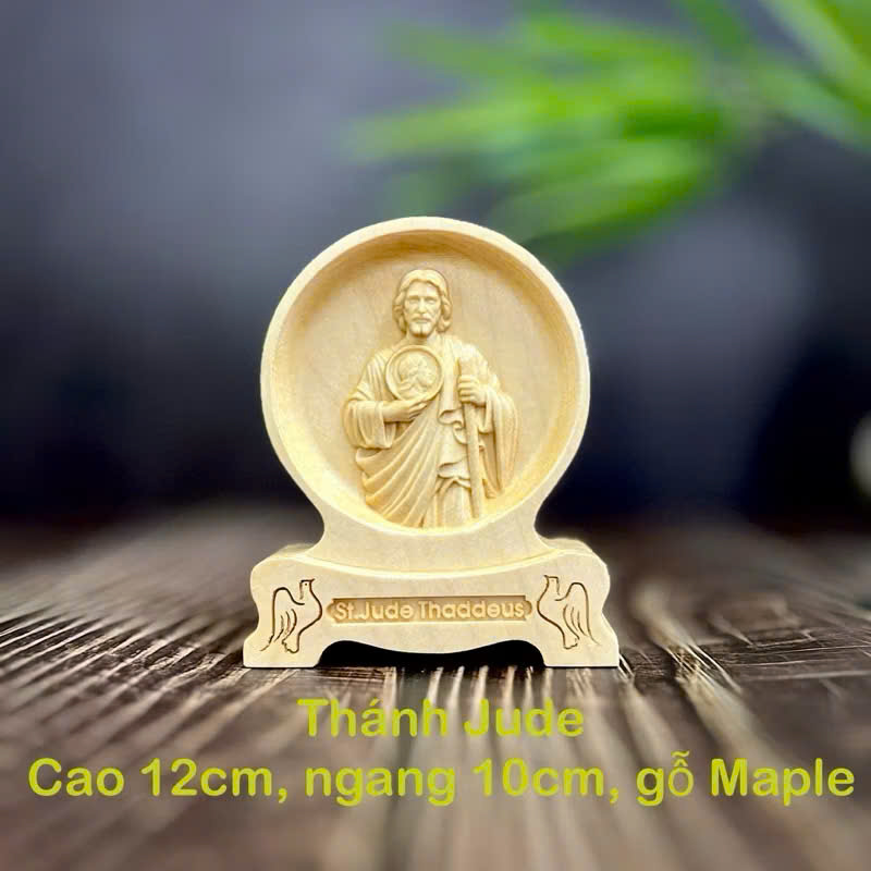 PHÙ ĐIÊU ĐỂ BÀN THÁNH JUDE (Saint Jude Thaddeus), CAO 12CM, GỖ MAPLE
