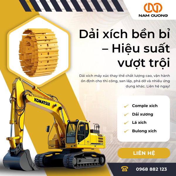Phụ tùng dải xích máy xúc chất lượng cao Nam Cường