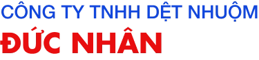 DỆT NHUỘM ĐỨC NHÂN