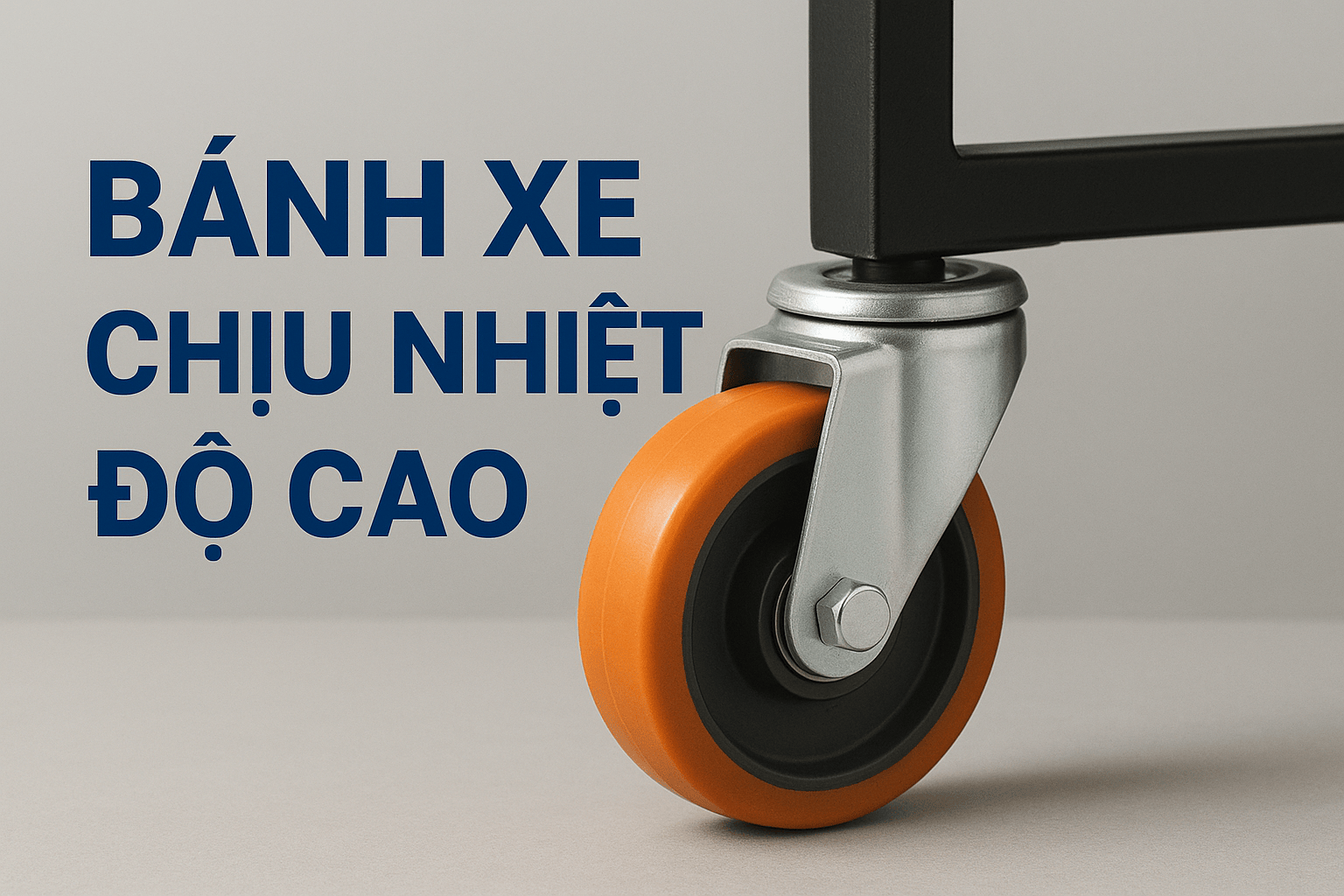 Bánh Xe Chịu Nhiệt Độ Cao Cho Xe Đẩy Công Nghiệp