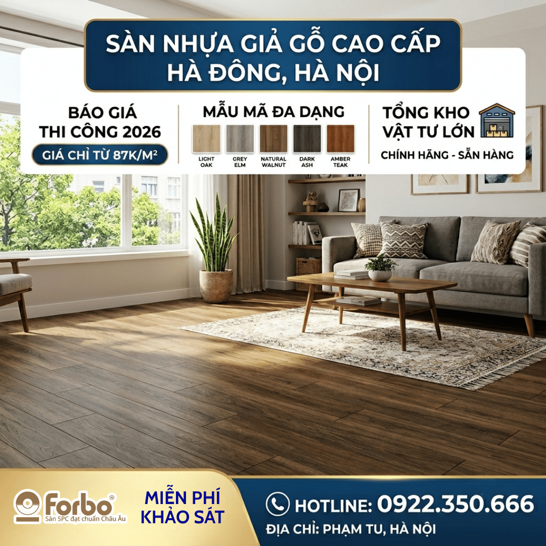 SÀN NHỰA GIẢ GỖ TẠI HÀ ĐÔNG, HÀ NỘI: BÁO GIÁ, MẪU MÃ; TỔNG KHO VẬT TƯ 2026