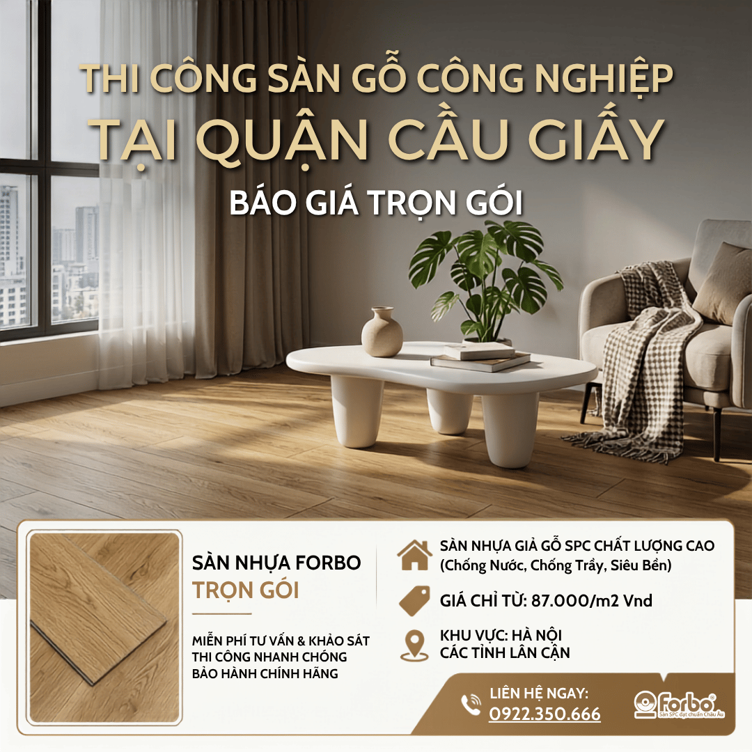 THI CÔNG SÀN GỖ CÔNG NGHIỆP TẠI QUẬN CẦU GIẤY: BÁO GIÁ TRỌN GÓI 2026