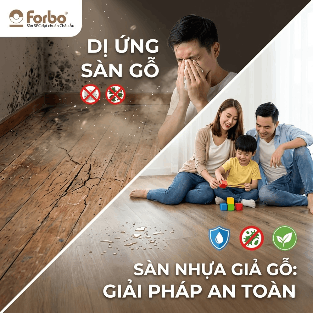 Dị ứng sàn gỗ: Nỗi lo thầm kín và Giải pháp tối ưu từ Sàn nhựa giả gỗ