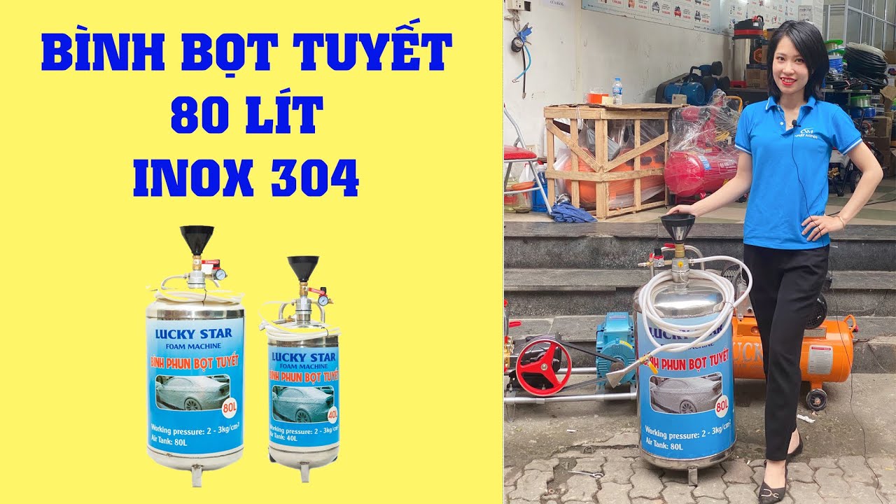 Bình bọt tuyết rửa xe 80L inox 304 Lucky Star BBS-80L, áp suất 3 bar dùng cho tiệm rửa xe
