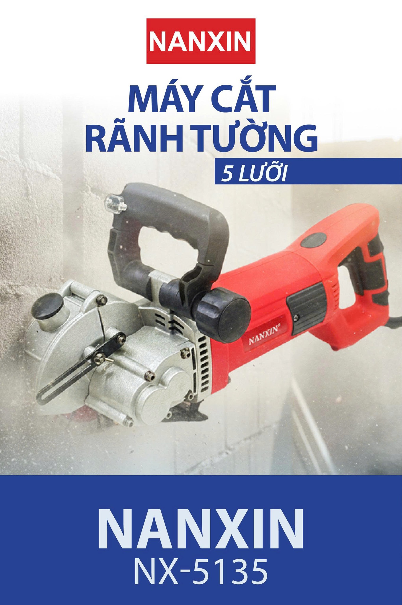 Máy Cắt Tường 5 Lưỡi NANXIN NX-5135 5200W Lưỡi 133MM Tốc Độ 7000V/P Chuyên Cắt Rãnh Tường