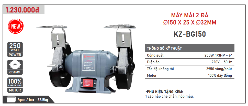 MÁY MÀI 2 ĐÁ 250W-220V KAIZEN KZ-BG150 Ф150 x 25 x Ф32MM TỐC ĐỘ KHÔNG TẢI 2950V/P MÁY MÀI TỐC ĐỘ CHẬM CHỐNG RUNG ĐỘ CHÍNH XÁC CAO CÓ MÀNG CHẮN BẢO VỆ