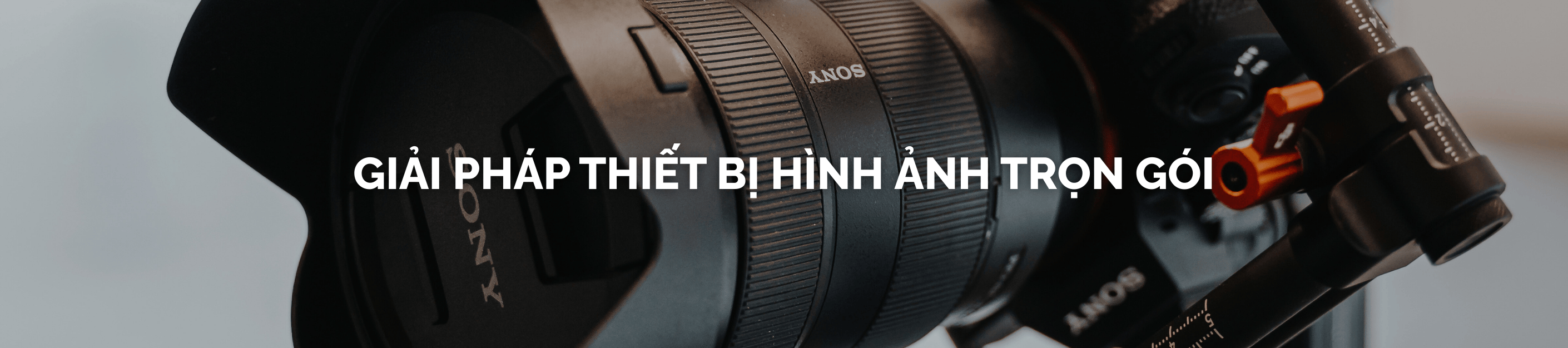 Giải pháp thiết bị quay phim trọn gói cho Production House và Freelancer tại TP.HCM