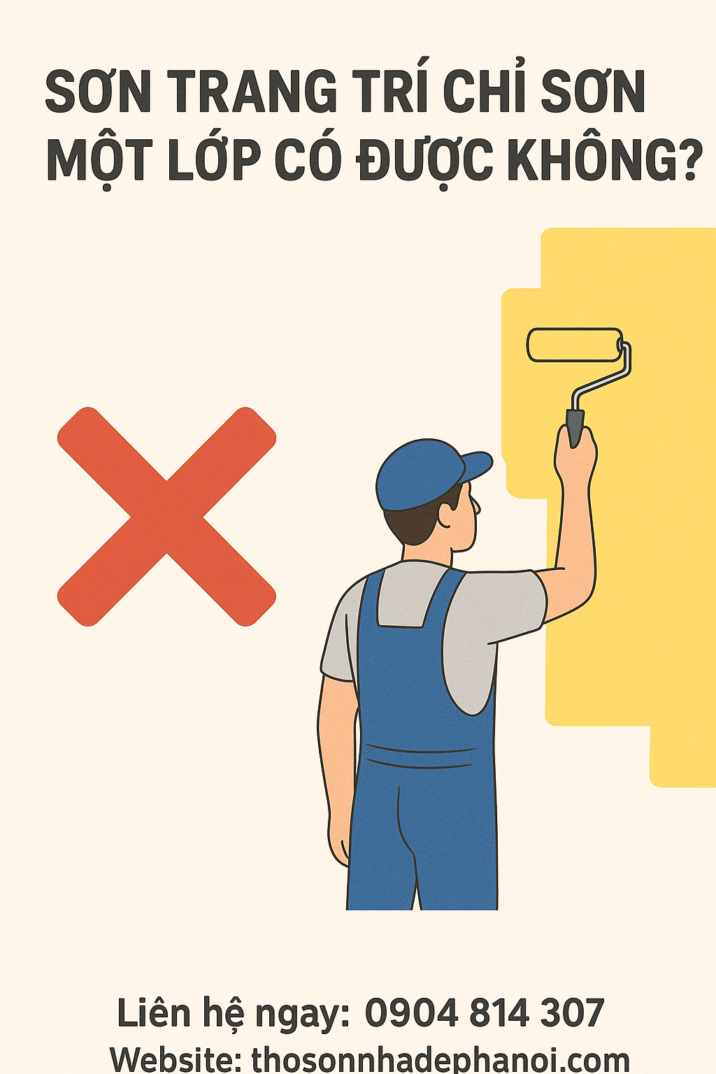 Sơn phủ trang trí chỉ sơn một lớp được không?