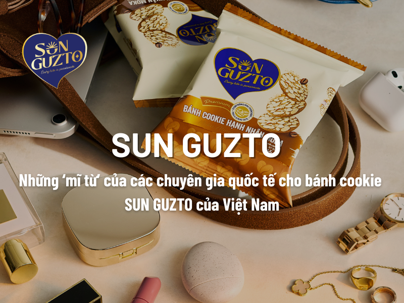 Những ‘mĩ từ’ của các chuyên gia quốc tế cho bánh cookie Sun Guzto của Việt Nam