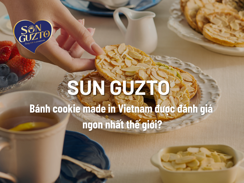 BÁNH COOKIE MADE IN VIETNAM ĐƯỢC ĐÁNH GIÁ NGON NHẤT THẾ GIỚI?