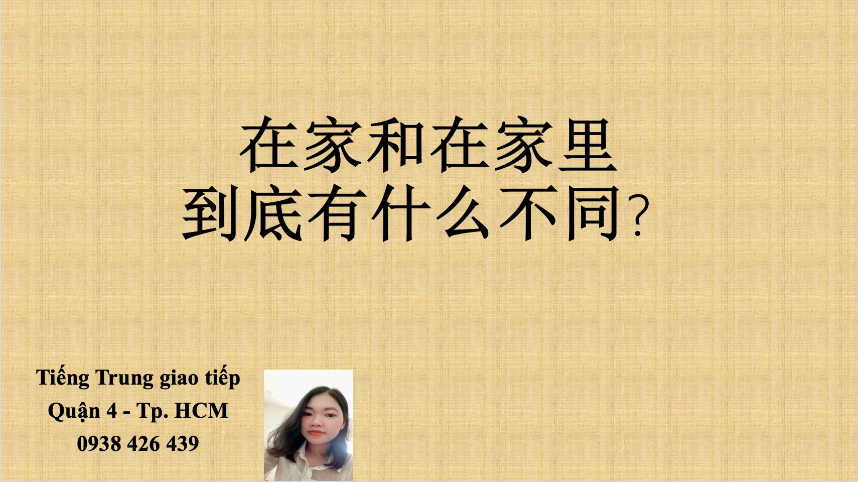 在家” và “在家里” trong tiếng Trung có gì khác nhau?