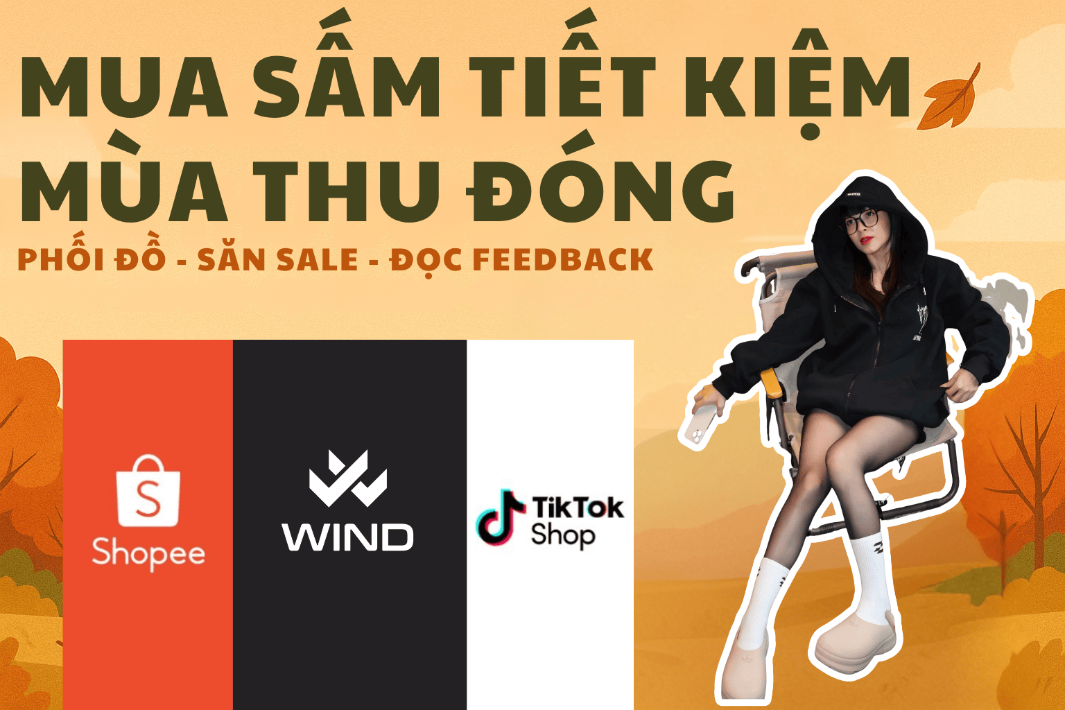 Mua Sắm Tiết Kiệm Mùa Thu Đông: Bí Kíp Vượt Qua Cái Lạnh Mà Vẫn Đẹp - Rẻ - Chất
