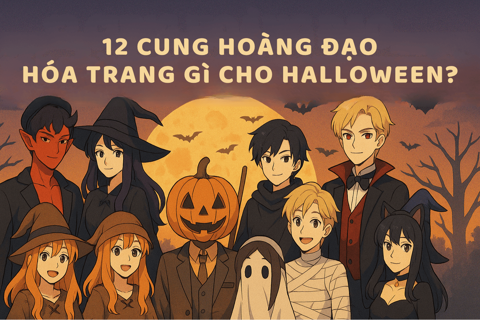 Khi cung hoàng đạo gặp Halloween - độc lạ - cá nhân - nõi bật