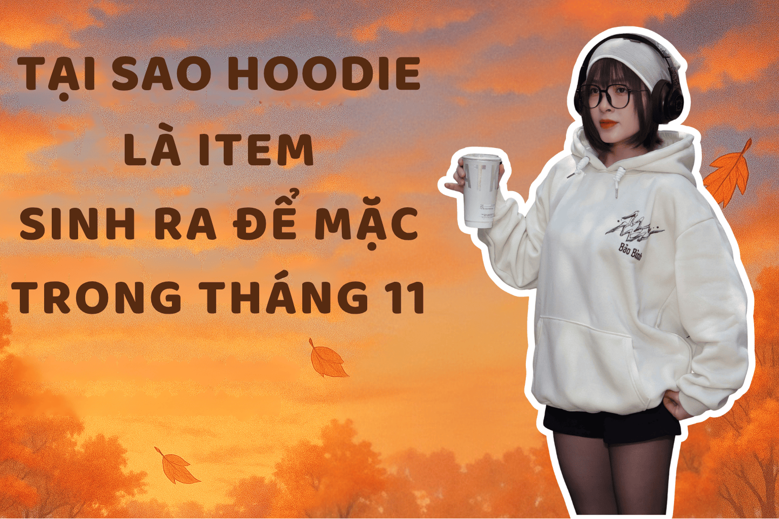 Tại Sao Hoodie Là Item
