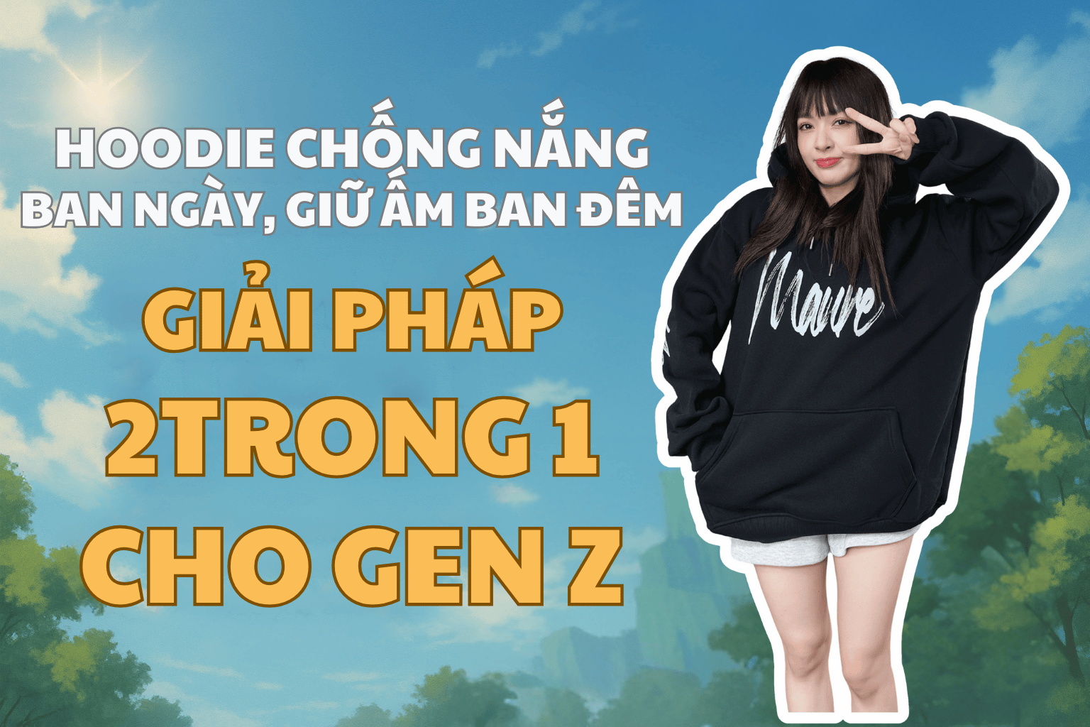 Review hoodie chống nắng ban ngày, giữ ấm ban đêm – Áo 2 trong 1 cho Gen Z
