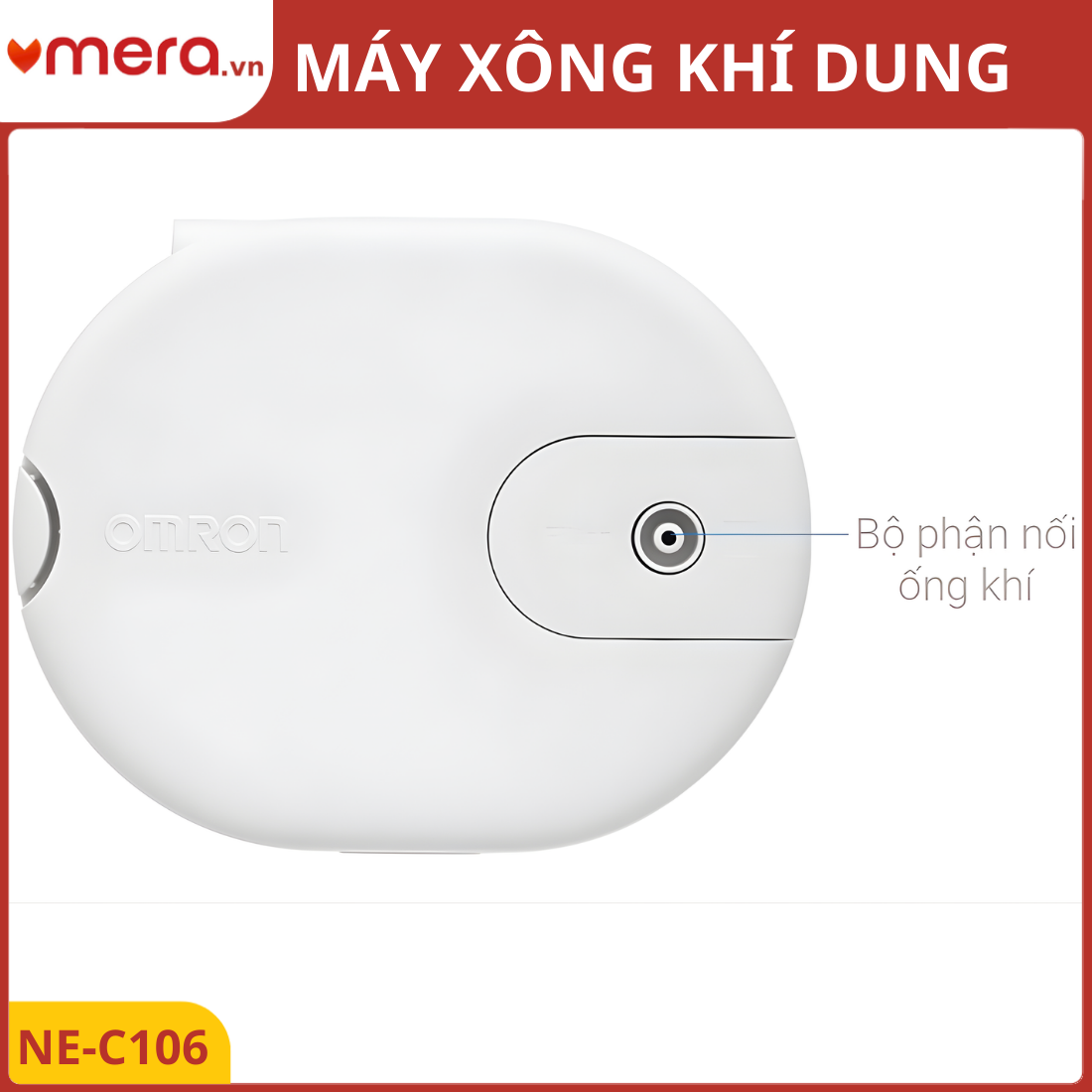 Máy Xông Khí Dung Omron NE-C106 (Cho Người Lớn & Trẻ Em) - Hiệu Quả, Bền Bỉ, Dễ Sử Dụng