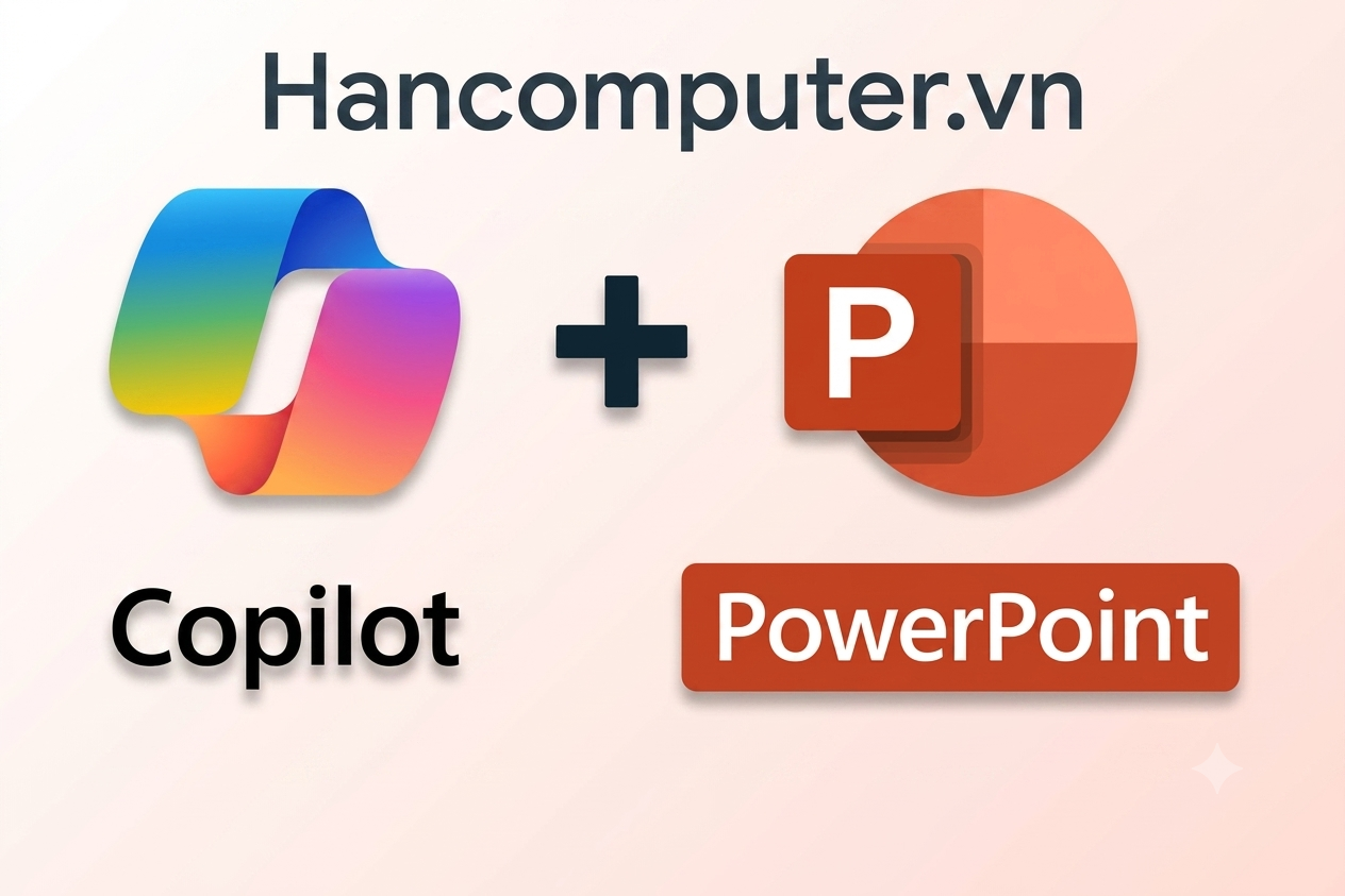 Cách Sử Dụng Copilot Trong PowerPoint: Tạo Slide AI Chuyên Nghiệp Tại Hancomputer.vn