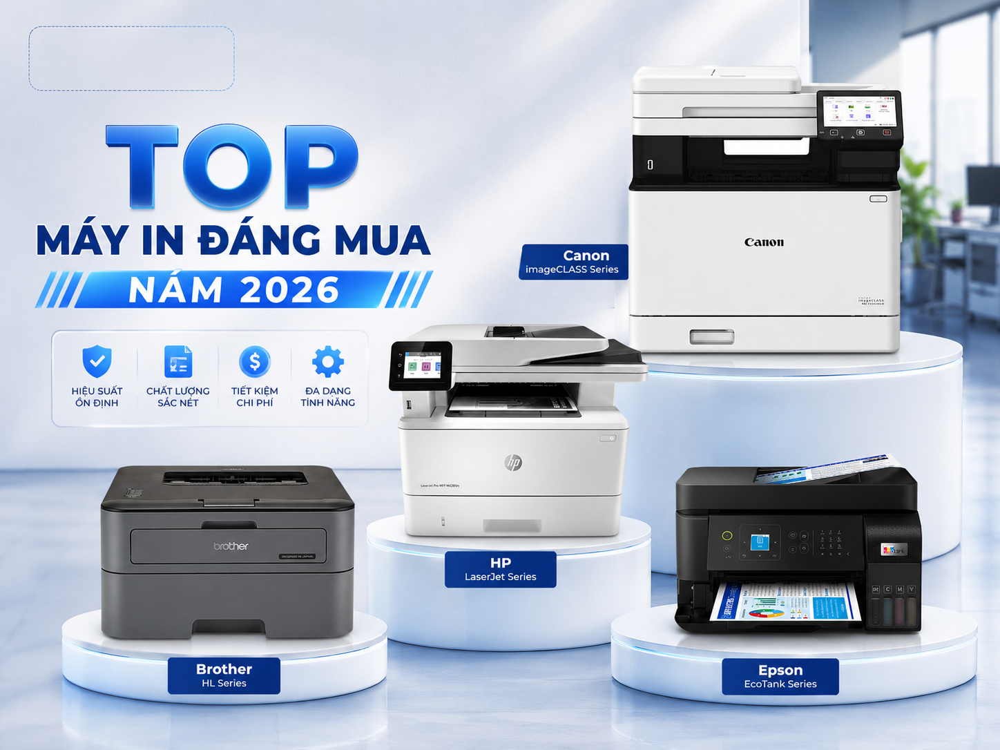 Top máy in Canon văn phòng đáng mua năm 2026: Gợi ý 7 model bền bỉ, tiết kiệm chi phí cho doanh nghiệp