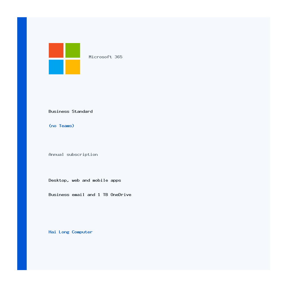 Phần mềm Office Microsoft 365 Business Standard – No Team (1 User/ 5 Thiết Bị/ 12 tháng)