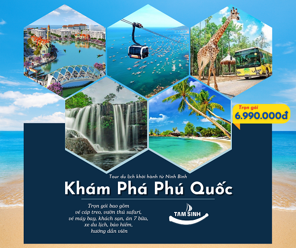 Ninh Bình - Phú Quốc 4 ngày 3 đêm (tháng 3/2025)