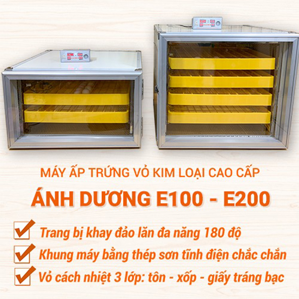 Máy ấp trứng cao cấp Ánh Dương E100 – E200 chính hãng 2023