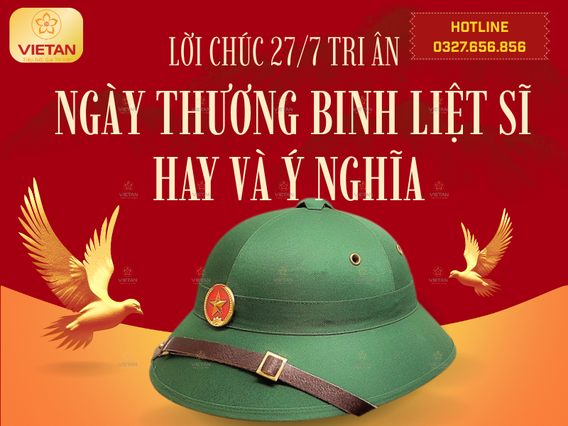 20+ Lời chúc 27/7 tri ân Ngày Thương binh Liệt sĩ hay, ý nghĩa