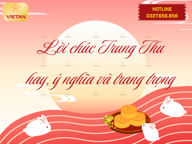 30+ Lời Chúc Trung Thu Cho Học Sinh Hay, Ý Nghĩa Và Dễ Thương