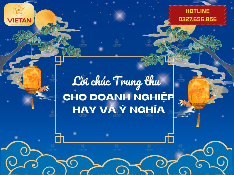 30+ Lời chúc Trung thu cho doanh nghiệp hay và ý nghĩa