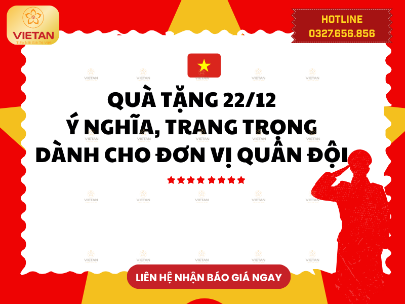 Gợi ý 50+ Quà tặng 22/12 ý nghĩa, trang trọng dành cho đơn vị quân đội
