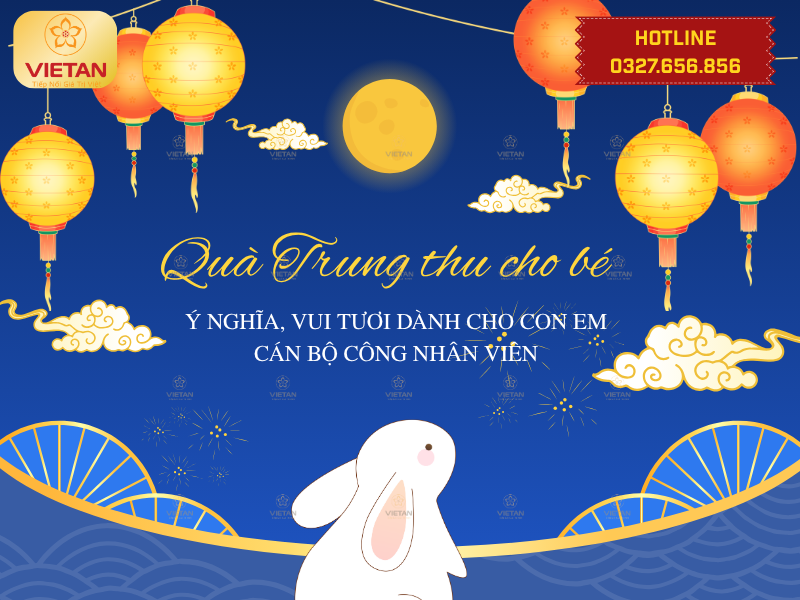 15+ Quà Trung thu cho bé ý nghĩa dành cho con em cán bộ công nhân viên