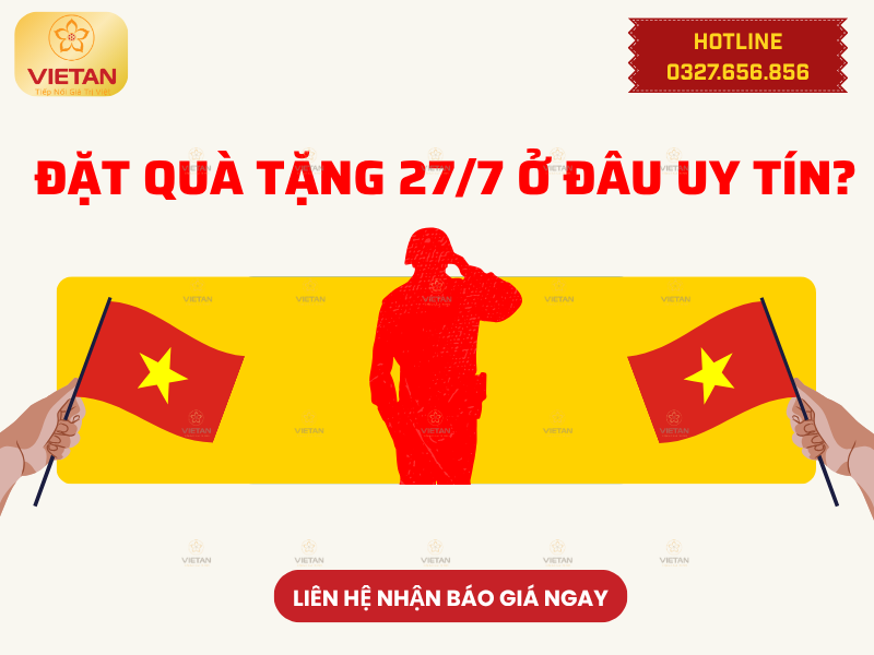 Đặt quà tặng 27/7 ở đâu uy tín?