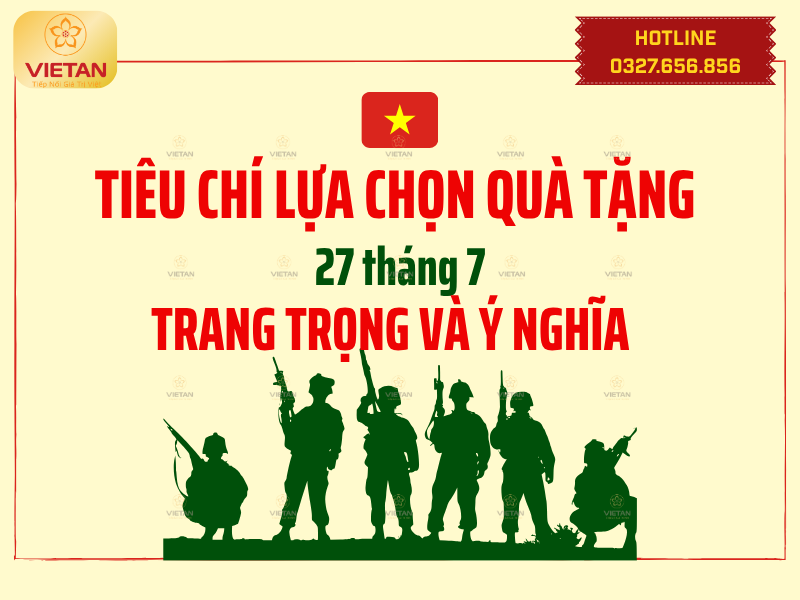 Tiêu chí lựa chọn quà tặng 27/7 trang trọng và ý nghĩa