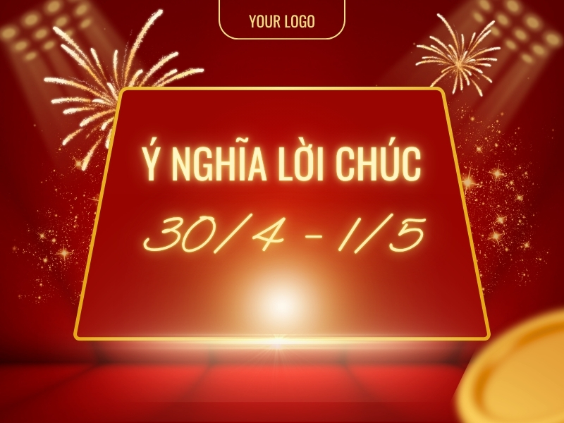 Ý nghĩa của việc gửi lời chúc nhân dịp 30/4 và 1/5