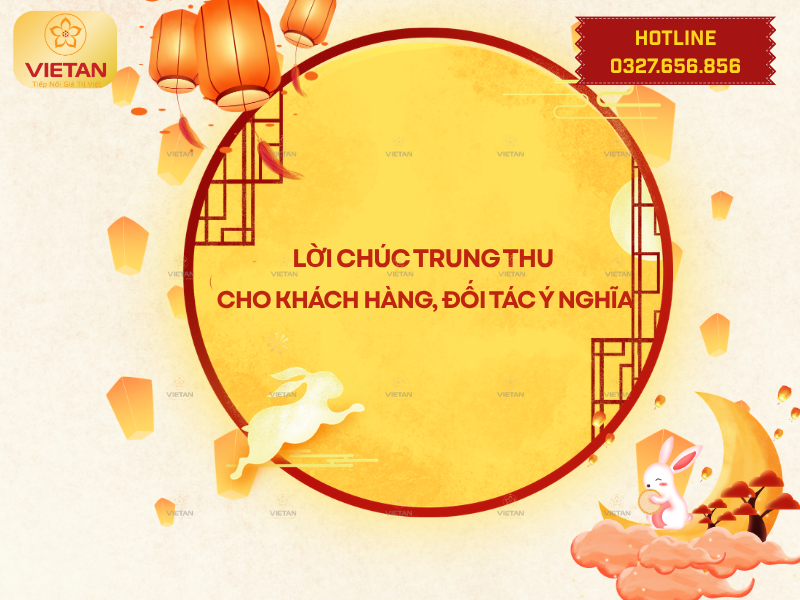 Lời chúc Trung thu cho khách hàng, đối tác ý nghĩa