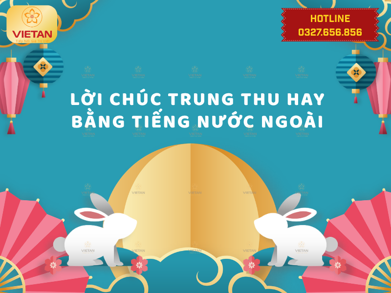 Lời chúc Trung thu hay bằng tiếng nước ngoài
