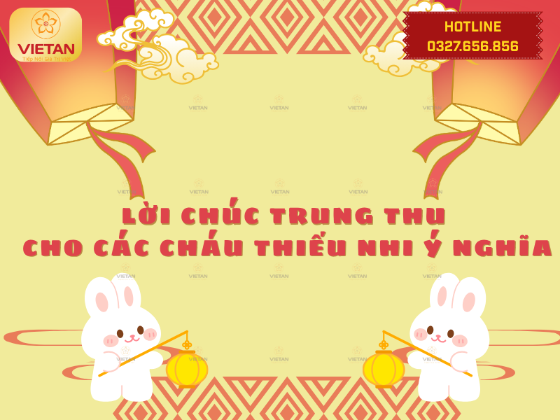 Lời chúc Trung Thu cho các cháu thiếu nhi ý nghĩa