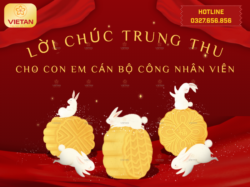  Lời chúc Trung Thu cho con em cán bộ công nhân viên