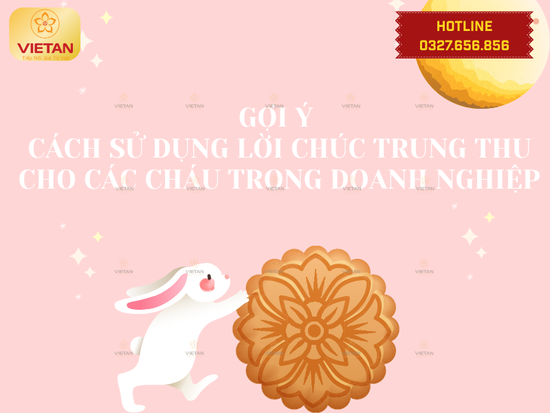 Gợi ý cách sử dụng lời chúc Trung Thu cho các cháu trong doanh nghiệp