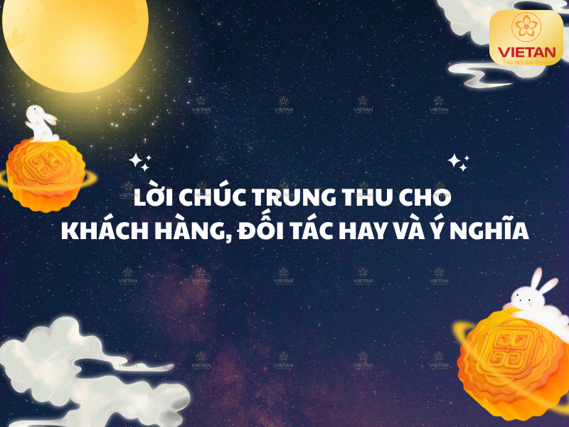 Lời chúc Trung Thu cho khách hàng, đối tác hay và ý nghĩa