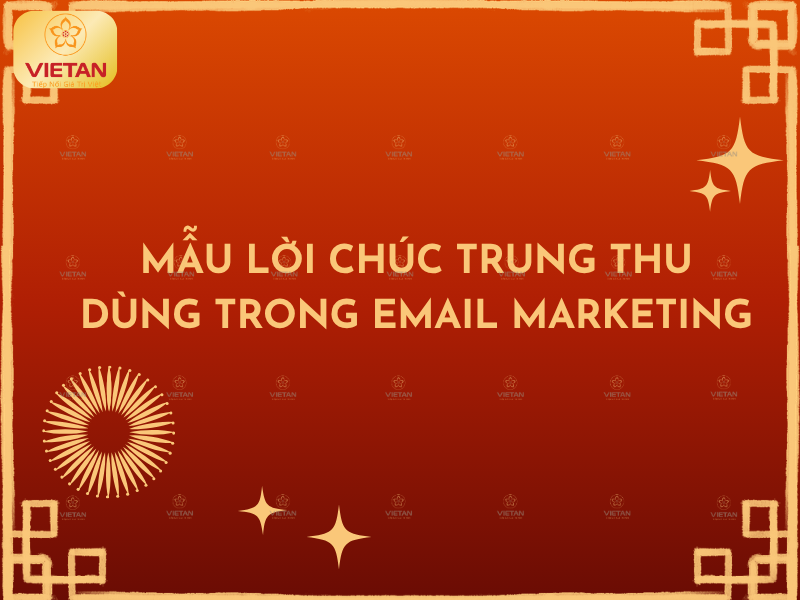 Mẫu lời chúc Trung Thu dùng trong email marketing