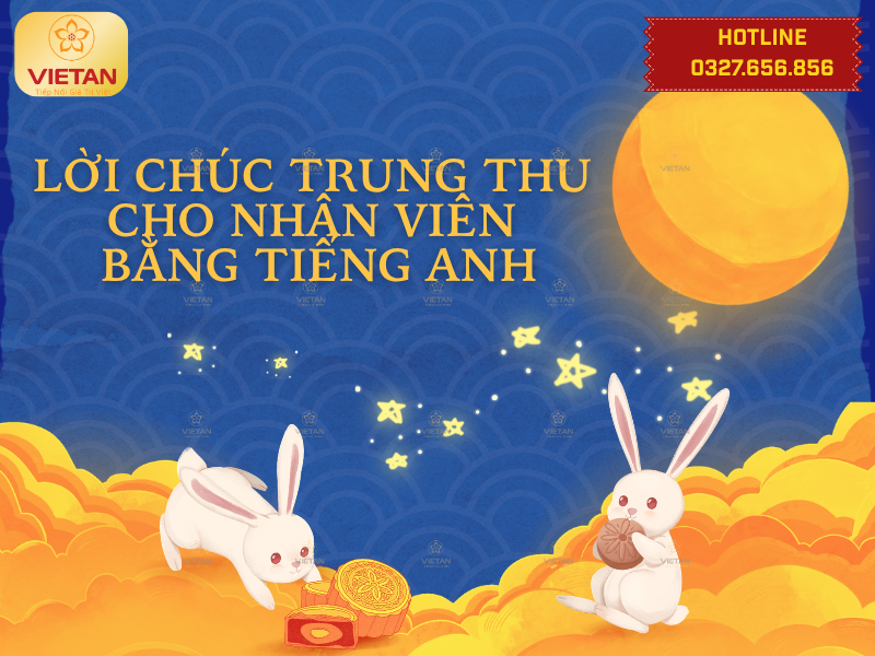 Lời chúc Trung thu cho nhân viên bằng tiếng Anh
