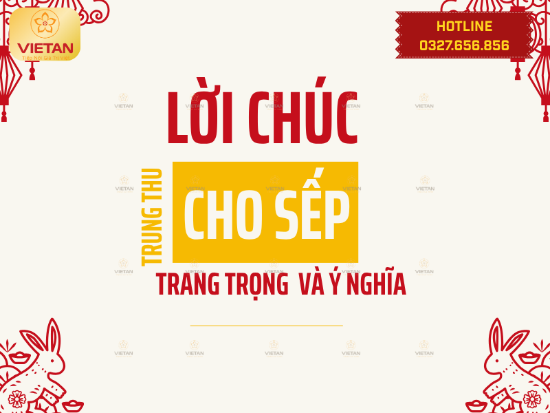 Lời chúc Trung Thu cho sếp trang trọng và ý nghĩa