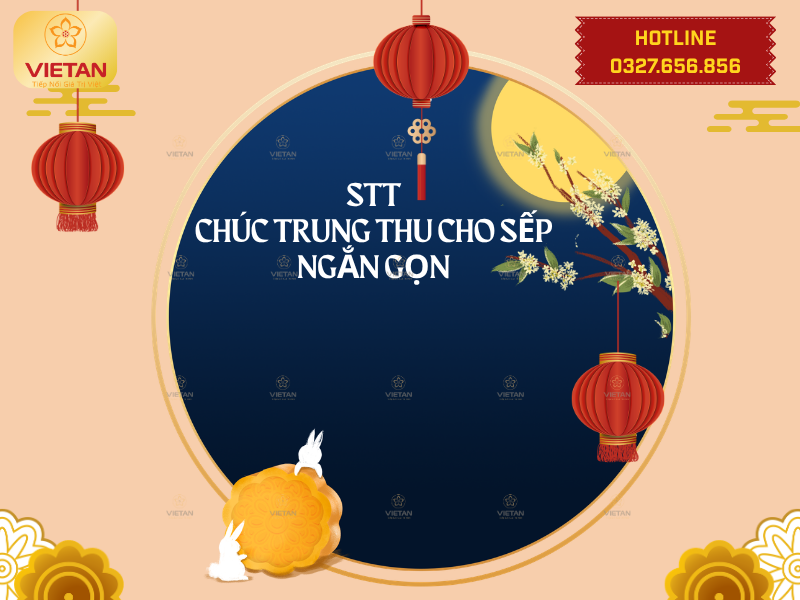 STT chúc Trung thu cho sếp ngắn gọn