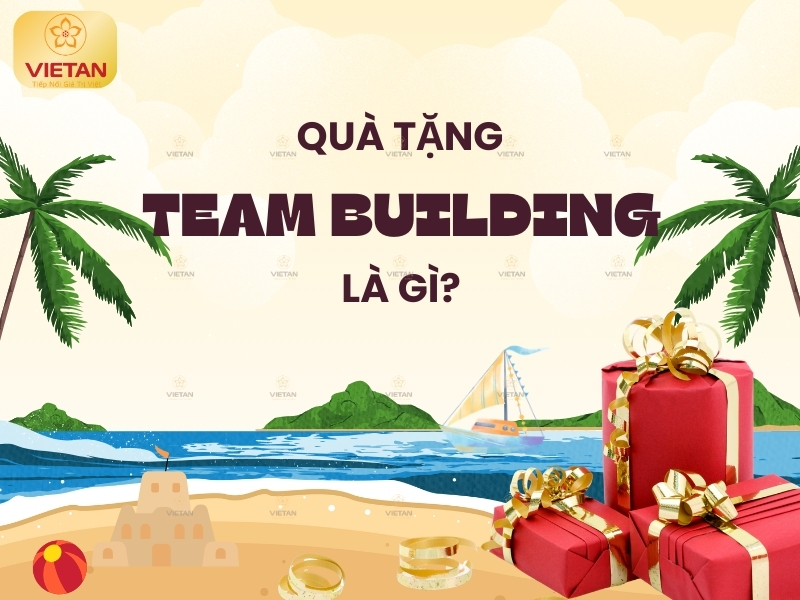 Quà Team building là gì?